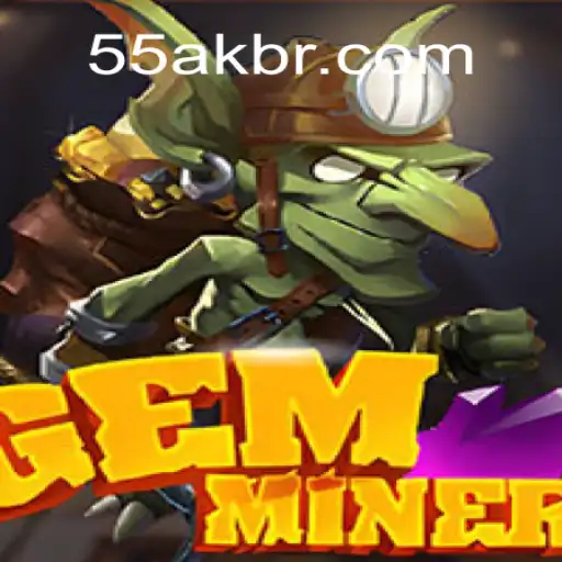 Discover the Thrills of GemMiner on 55AK.bet: The Premier Platform for Official Slots in Brasil