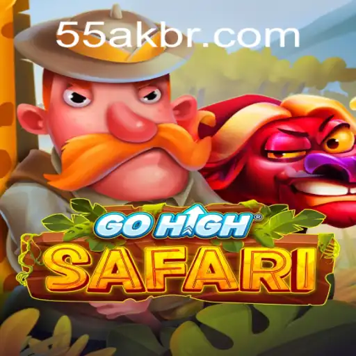 Explore the Thrilling World of GoHighSafari on 55AK.bet Platform-Oficial Slots Brasil