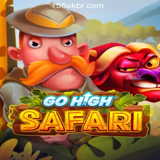 Explore the Thrilling World of GoHighSafari on 55AK.bet Platform-Oficial Slots Brasil